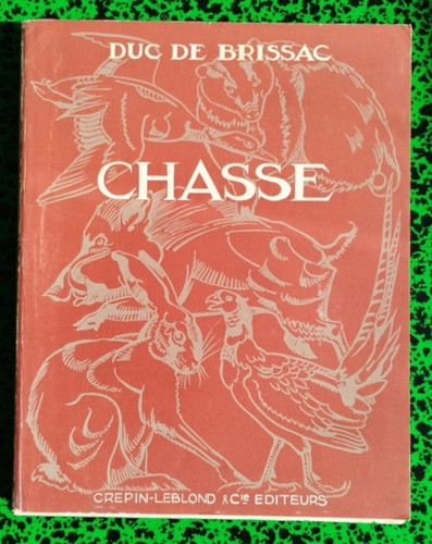 Chasse vénerie duc de - chasse,