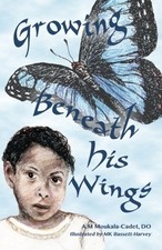 GROWING BENEATH HIS WINGS By