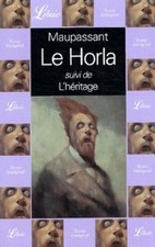 Le Horla suivi de L'héritage