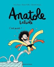 Anatole Latuile, Tome 01: C'est parti ! - Didier, Anne