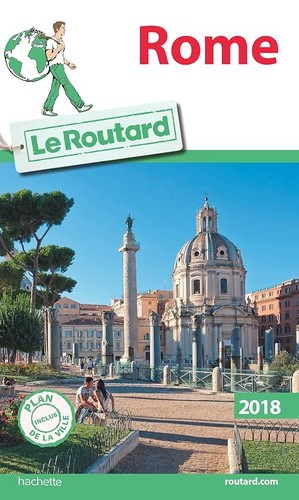 Guide routard rome 2018 - rome,