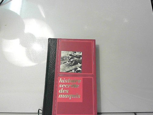Histoire secrete des maquis - maquis, en