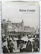 Reims d'antan à travers la carte postale ancienne par Chabaud et Cosnard