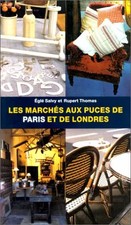 Les marchés aux puces de Paris, Eglé Salvy et Rupert Thomas