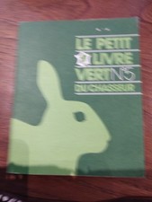 Le petit livre vert du chasseur n°5  1982  le Lapin 