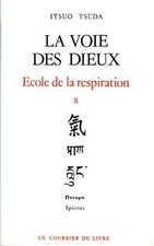 école de la respiration t.8 ; la voie des dieux