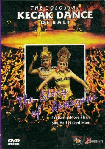 The colossal kecak dance - the, of