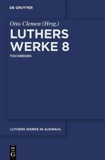 Martin Luther Luthers Werke in