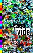 Les avatars du vide