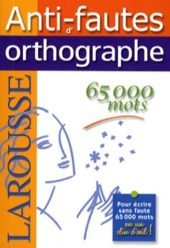 Anti fautes orthographe - anti-fautes, d'orthographe