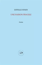Une saison fragile, Estelle