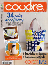 COUDRE C'EST FACILE 65 / 34 JOLIS ACCESSOIRES POUR VOIR LA VIE EN COULEUR 