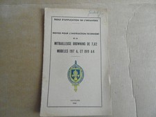 INDOCHINE Manuel Instruction Mitrailleuse Browning 7,62 Modeles 1917 A  1919 A4