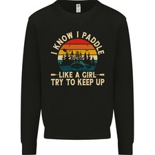 Paddle Comme Une Fille Sweatshirt Amusant Pour Kayak Canoë Kayaking Pour Hommes