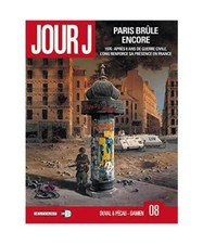 Jour J T08: Paris brûle