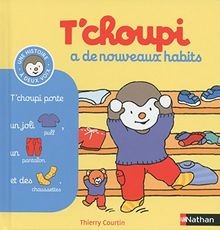 Tchoupi nouveaux habits - tchoupi,