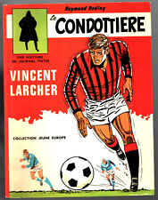 UNE HISTOIRE DE TINTIN ¤ VINCENT LARCHER - LE CONDOTIERE ¤ EO 1971 DARGAUD