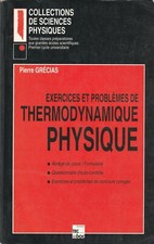 EXERCICES ET PROBLEMES DE THERMODYNAMIQUE PHYSIQUE DE PIERRE GRECIAS 
