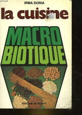 La Cuisine macrobiotique [Broché] Doria, Irma et Maisonvieille, Janine