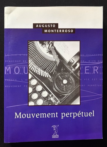 Augusto monterroso mouvement - monterroso,
