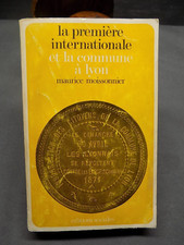 La Première Internationale et la Commune a Lyon (1865-1871) Maurice Moissonnier