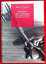 Politiques de la technicité - Corps, monde et médias avec Gilbert Simondon