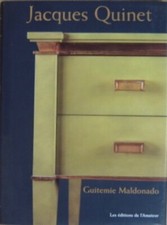 JACQUES QUINET GUITEMIE MALDONADO EDITIONS DE L' AMATEUR 2000