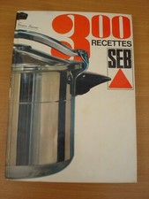 Livre de cuisine vintage SEB 300 recettes pour autocuiseur -Voir Sommaire,Photos