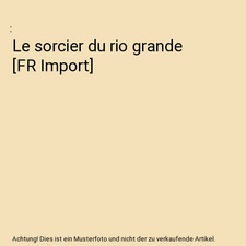 Le sorcier du rio grande [FR