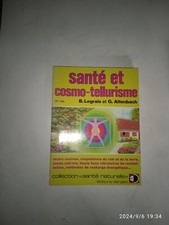 LEGRAIS. ALTENBACH. Santé et cosmo-tellurisme. Dangles. 1986.