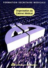 Organisation du cabinet médical - Collectif - V542207