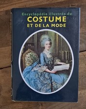 Encyclopédie Illustrée Du Costume Et De La Mode*