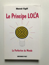 Le principe LOL²A :  La