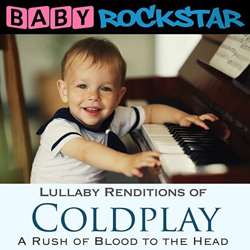 Baby rockstar coldplay a - baby,