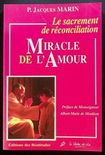 Jacques Marin, Le sacrement de réconciliation - Miracle de l'Amour
