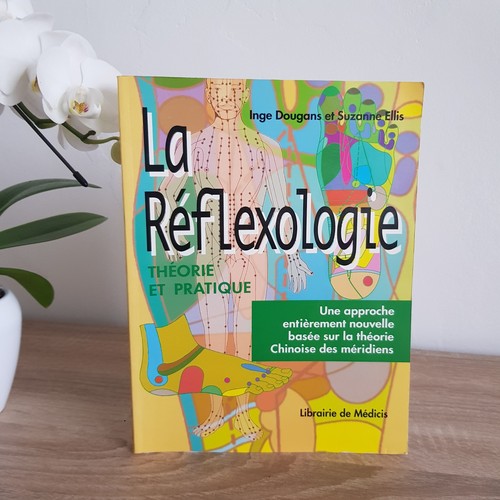 Réflexologie théorie et - la,