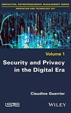 Security and Privacy in the Digital Era, Claudine Guerrier