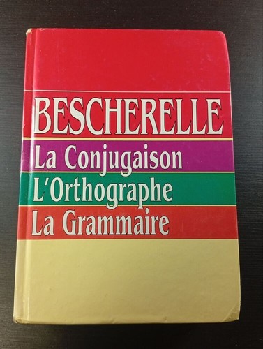 Bescherelle la conjugaison - bescherelle,