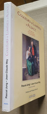 Couleurs et lumières d'Alsace Les artistes peintres alsaciens 1870-1970 JUNG WEY