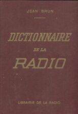 Dictionnaire de la radio - Jean Brun - V2031495