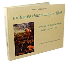 Robert Lerouvillois Un TEMPS CLAIR comme CRISTAL JOURNAL de GOUBERVILLE MANCHE