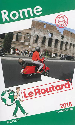Guide routard rome 2015 - du,