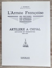 L. ROUSSELOT : Planche N° 52 - Artillerie à cheval Off et Tromp 1804-1815 - 1979