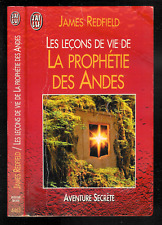 James Redfield : Les leçons de vie de la Prophétie des Andes - N° 4463 " J'ai Lu