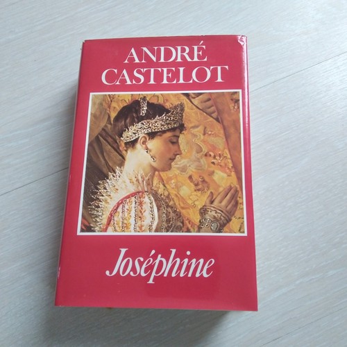 Josephine andre castelot - d,