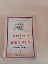 Livre Initiation au Dessin par René-X. Prinet (L25)