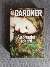 Lisa Gardner Au premier regard