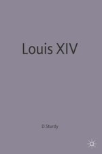 David Sturdy Louis XIV (Poche)