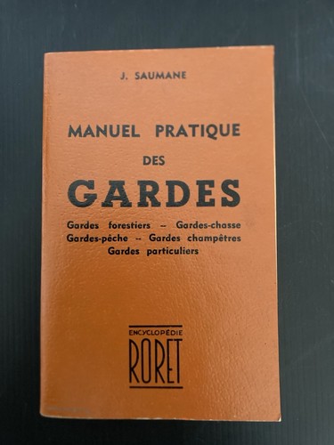 Manuel pratique des - , gardes