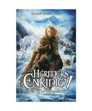 Les heritiers d'Enkidiev 7/Le
